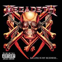 Megadeth Killing Is My Business... And Business Is Good!