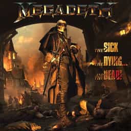 Megadeth The Sick, the Dying… and the Dead!