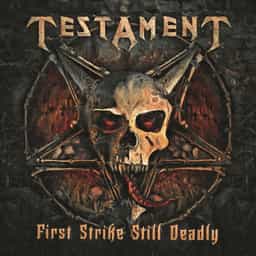 Testament First Strike Still Deadly